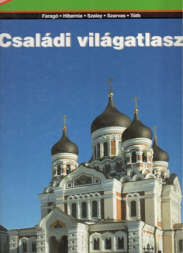Faragó Imre (szerk.) - Családi világatlasz