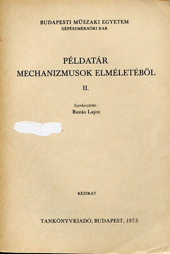 Buz�s Lajos - P�ldat�r mechanizmusok elm�let�b�l II.