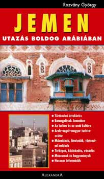 Rozv�ny Gy�rgy - Jemen - Utaz�s boldog Ar�bi�ban