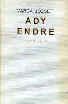 Varga J�zsef - Ady Endre (p�lyak�p v�zlat)