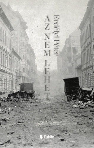 Erdélyi Eszkimó Péter - Az nem lehet