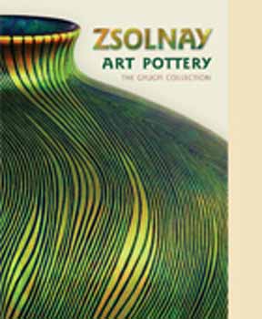 Zsolnay Art Pottery - The Gyugyi Collection