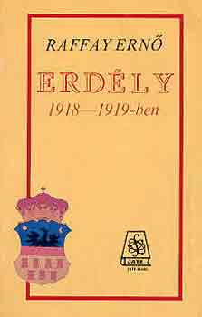 Raffay Ern - Erdly 1918-1919-ben