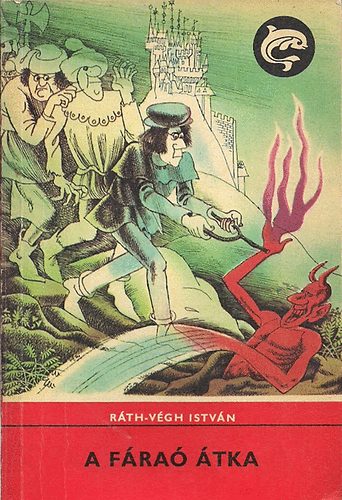 Ráth-Végh István - A fáraó átka (Delfin könyvek)