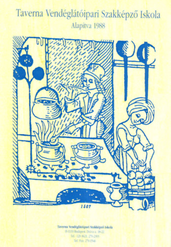 Emlékkönyv -Taverna Vendéglátóipari Szakképző Iskola 1988