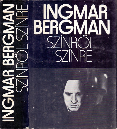 Ingmar Bergman - Sz�nr�l sz�nre (forgat�k�nyvek)