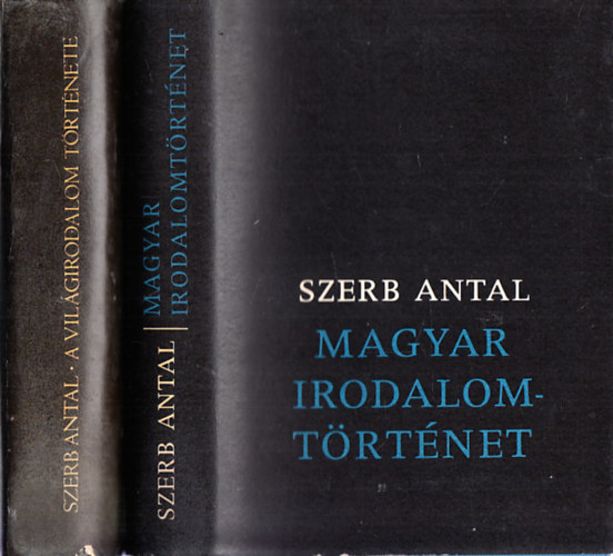 Szerb Antal - Magyar irodalomtörténet + A világ irodalomtörténete (2 mű)