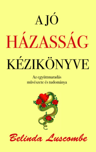 Belinda Luscombe - A j hzassg kziknyve