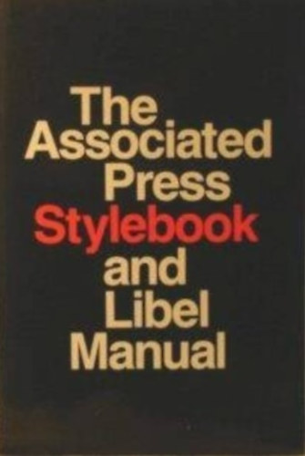 Christopher W. French - The Associated Press Stylebook and Libel Manual (Az Associated Press st�lusk�nyve - angol nyelv�)