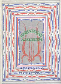 Halhatatlan szerelem (A Pesti Napló előfizetőinek)