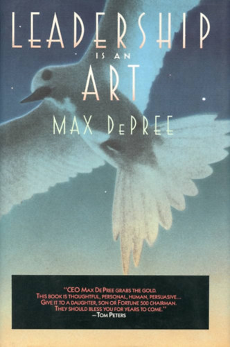 Max De Pree - Leadership Is an Art