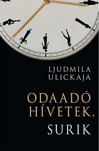 Ljudmila Ulickaja - Odaad� h�vetek, Surik