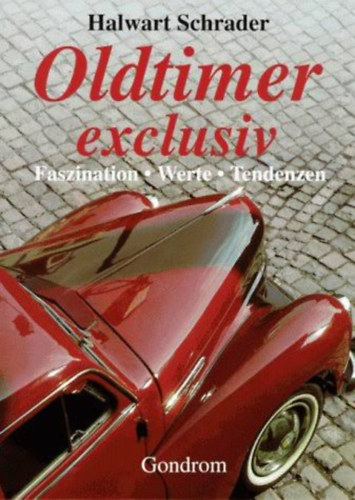 Halwart Schrader - Oldtimer exclusiv