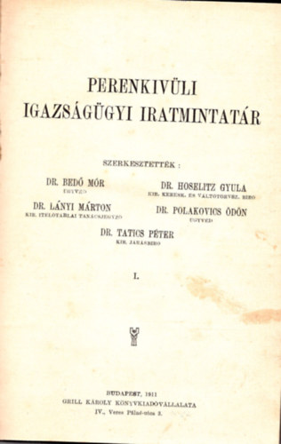 Dr. Dr. Hoselitz Gyula, Dr. Lnyi Mrton Bed Mr - Perenkvli igazsggyi iratmintatr I.