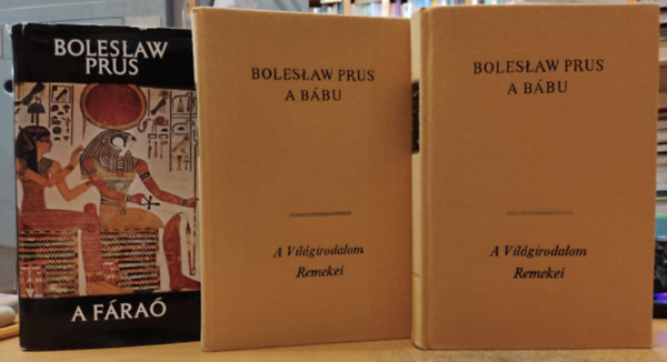 Boleslaw Prus - 3 db Boleslaw Prus: A b�bu 1-2. (I-II.) + A F�ra�