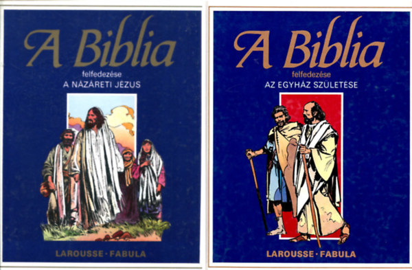 Étienne Dahler (feldolg.) - A Biblia felfedezése: Újszövetség 1. (A Názáreti Jézus) + A Biblia felfedezése: Újszövetség 2. - (Az egyház születése) ( 2 kötet)