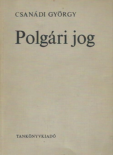 Csandi Gyrgy - Polgri jog (msodik, vltozatlan kiads)