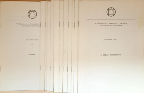 A Rzsakereszt Nemzetkzi iskolja Lectorium Rosicrucianum bevezet levelei 1-12