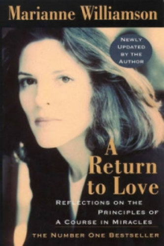 Marianne Williamson - A return to love