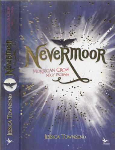 Jessica Townsend - Nevermoor (Morrigan Crow ngy prbja)