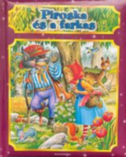 Berkics Edina  Teresa Rodrguez (ford.) - Piroska s a farkas