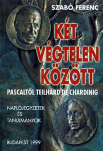 Nemeshegyi P�ter  Szab� Ferenc (lektor), Gyorgyovich Mikl�s (lektor) - K�t v�gtelen k�z�tt