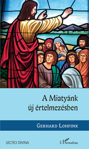 Gerhard Lohfink - A Miaty�nk �j �rtelmez�sben