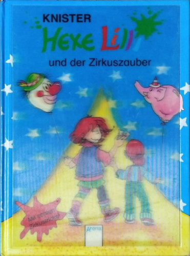 Knister - Hexe Lilli und der Zirkuszauber / Hexe Lilli és a cirkuszi varázslat