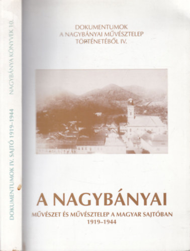 Murdin Jen  (szerk.) - A nagybnyai mvszet s mvsztelep a magyar sajtban 1919-1944