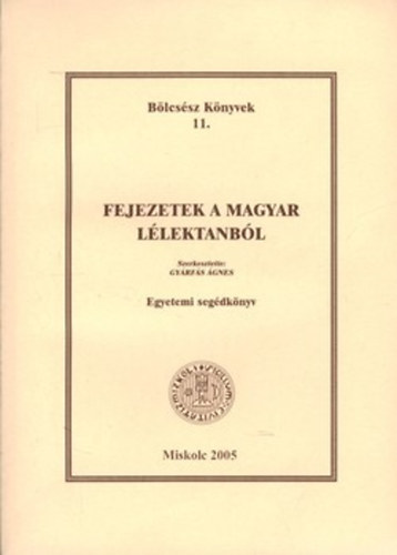 Gy�rf�s �gnes szerk. - Fejezetek a magyar l�lektanb�l