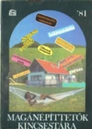 D. Szabó László (szerk.) - Magánépíttetők kincsestára 1981