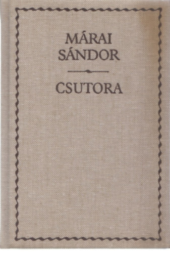 Mrai Sndor - Csutora