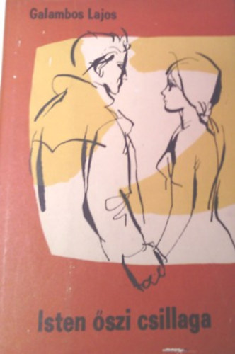 Galambos Lajos - Isten őszi csillaga