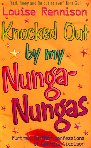 Louise Rennison - Knocked Out By My Nunga-Nungas