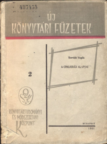 Horv�th Magda - A cimleir�s alapjai (�j K�nyvt�ri F�zetek)