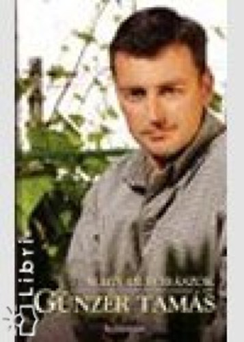 Dlusztus Imre - Magyar bor�szok: G�nzer Tam�s