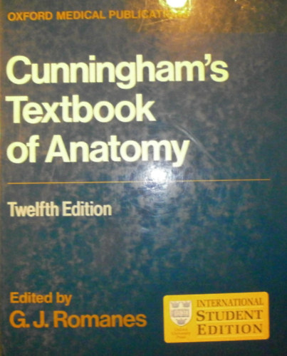 G. J. Romanes  (szerk.) - Cunningham's Textbook of Anatomy