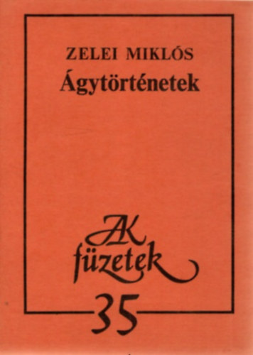 Zelei Mikl�s - �gyt�rt�netek