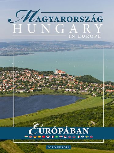 Mszros T. Lszl; et al - Magyarorszg Eurpban - Hungary in Europe
