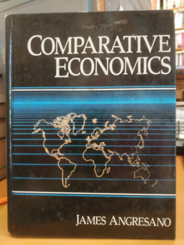 James Angresano - Comparative Economics (sszehasonlt kzgazdasgtan)