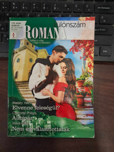 Romana klnszm 118. ktet  (Elvenne felesgl?, Alibipr, Nem n vlasztottalak)