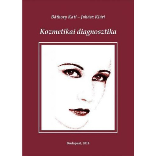 Juh�sz kl�ri B�thory Kati - Kozmetikai diagnosztika
