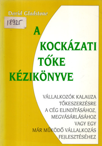 David Gladstone - A kockzati tke kziknyve