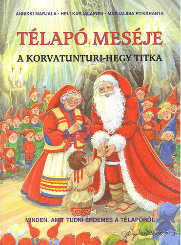 Annikki, Karjalainen, Heli Marjala - T�lap� mes�je - A Korvatunturi-hegy titka