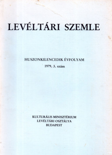 Balzs Pter  (szerk.) - Levltri szemle 29. vf. 3. szm 1979