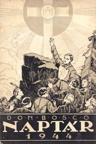 Don Bosco naptár az 1944. szökőévre