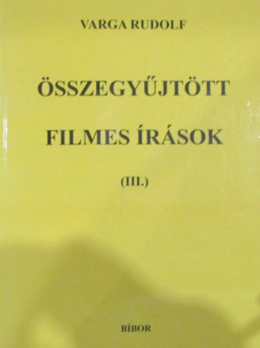 Varga Rudolf - sszegyjttt filmes rsok