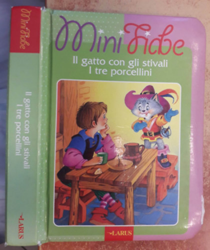 Il Gatto Con Gli Stivali / I Tre Porcellini ("Csizms Kandr + A hrom kismalac" olasz nyelven)