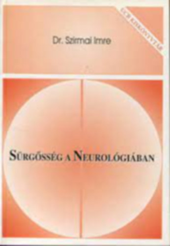 Dr. Szirmai Imre - Srgssg a Neurolgiban