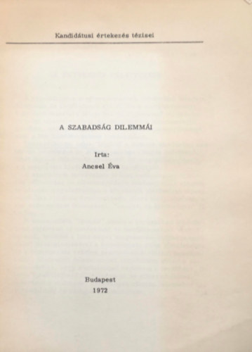 Ancsel �va - A szabads�g dilemm�i